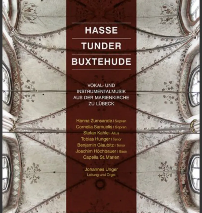 Hasse / Tunder / Buxtehude - aus der Marienkirche Lübeck (2014)